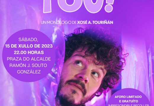 O actor e monologuista Xosé Touriñán actuará na Praza do alcalde Ramón J. Souto González o sábado 15 no marco do ciclo Xullo, mes da Patria